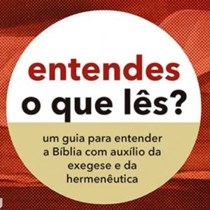 Entendes o que lês? (Gordon D. Fee – Douglas Stuart)