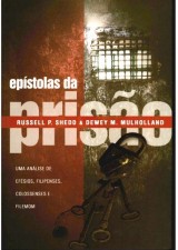 Epístolas da Prisão (Russell P. Shedd e Dewey M. Mulholland)