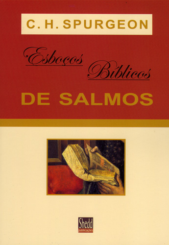 Esboços Bíblicos de Salmos (Charles H. Spurgeon)