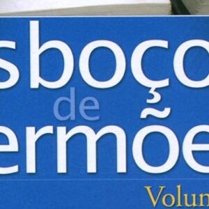 Esboços de sermões – Volume 2 (Adelson Damasceno Santos)