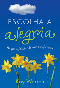 Escolha a alegria (Kay Warren)