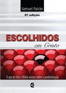 Escolhidos em Cristo (Samuel Falcão)