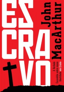 Escravo (John MacArthur Jr.)