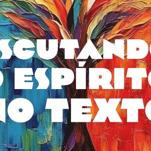 Escutando o Espírito no texto (Gordon Fee)