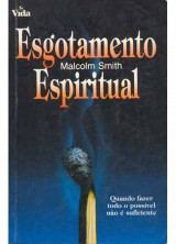 Esgotamento Espiritual (Malcolm Smith)