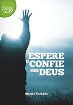 Espere e confie em Deus (Márcio Valadão)