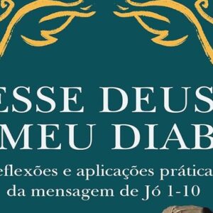 Esse Deus é meu diabo (Yago Martins)