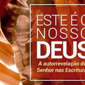 Este é o nosso Deus (Kathleen B. Nielson – D. A. Carson)