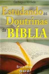 Estudando As Doutrinas da Bíblia (Bruce Milne)