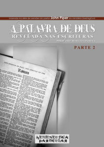 A Palavra de Deus Revelada nas Escrituras (John Piper)