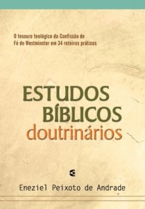 Estudos bíblicos doutrinários (Eneziel Peixoto de Andrade)