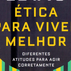 Ética para Viver Melhor (C. S. Lewis)