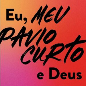 Eu, meu pavio curto e Deus (Lisa Bevere)