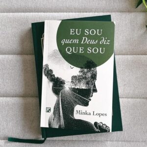 Eu sou quem Deus diz que sou (Minka Lopes)