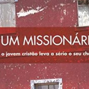 Eu, um missionário? (Antonia Leonora van der Meer)