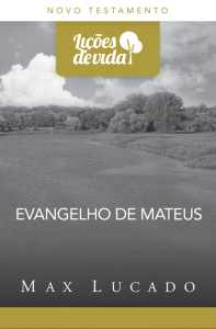 Evangelho de Mateus (Max Lucado)