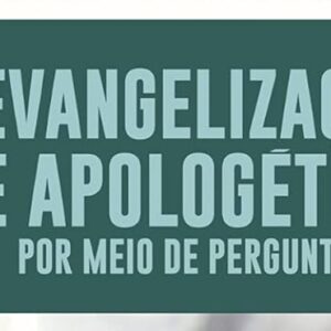 Evangelização e apologética por meio de perguntas (Randy Newman)