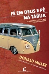 Fé em Deus e Pé na Tábua (Donald Miller)