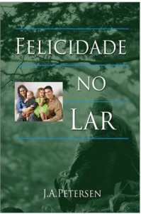 Felicidade no Lar (J. A. Petersen)