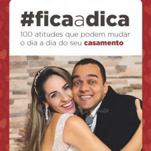 Fica a dica (Márcia Marinho – Darrell Marinho)