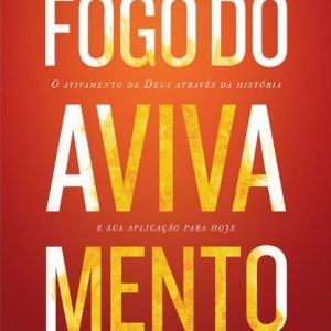 Fogo do avivamento (Wesley L. Duewel)