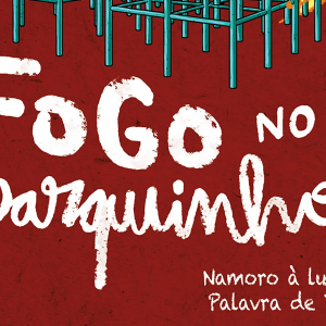 Fogo no parquinho (Yago Martins)