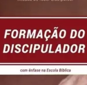 Formação do discipulador (Tiago Cavalcanti Alves)