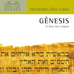 Gênesis (Hernandes Dias Lopes)