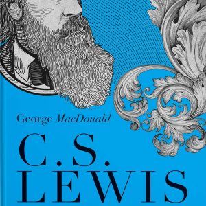 George MacDonald: uma antologia (C. S. Lewis)