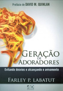 Geração de adoradores (Farley P. Labatut)