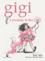 Gigi, a princesinha de Deus (Sheila Walsh)