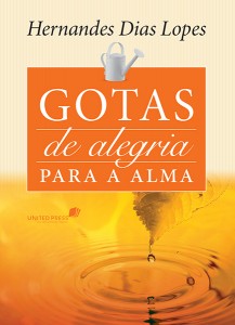 Gotas de alegria para a alma (Hernandes Dias Lopes)