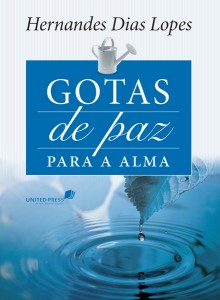 Gotas de paz para a alma (Hernandes Dias Lopes)