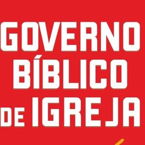 Governo bíblico de igreja (Kevin Reed)