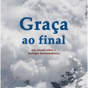 Graça ao final (J. Gordon McConville)