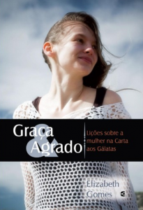 Graça e Agrado (Elizabeth Gomes)