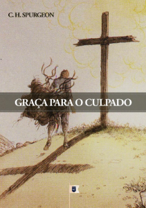 Graça para o culpado (Charles Haddon Spurgeon)