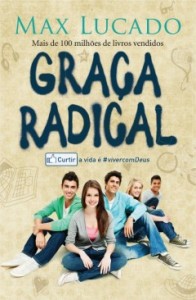 Graça radical (Max Lucado)