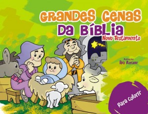 Grandes Cenas da Bíblia – Novo Testamento (Íbis Roxane)