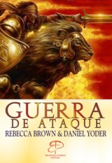 Guerra de ataque (Rebecca Brown e Daniel Yoder)