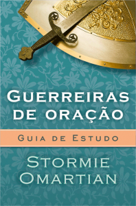 Guerreiras de oração – Guia de estudo (Stormie Omartian)