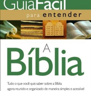 Guia fácil para entender a Bíblia (Larry Richards)