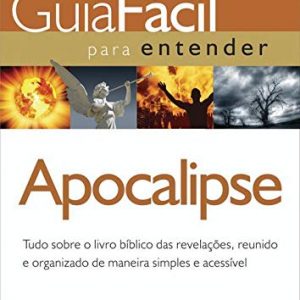 Guia fácil para entender o Apocalipse (Daymond R. Duck)