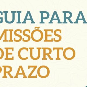 Guia para missões de curto prazo (Kevin Bradford)