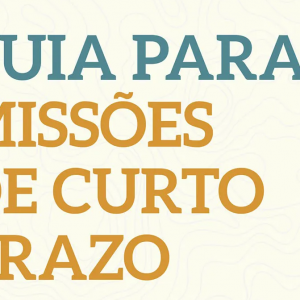 Guia para missões de curto prazo (Kevin Bradford)