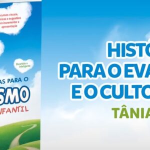 Histórias para o evangelismo e para o culto infantil (Tania Adel)