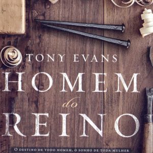 Homem do Reino (Tony Evans)