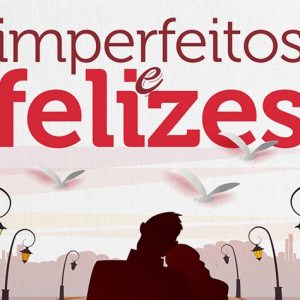 Imperfeitos e felizes (Mac Anderson)