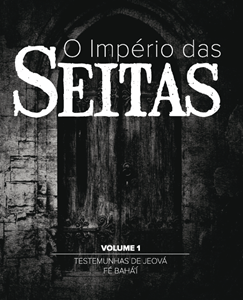 O império das seitas volume I (Walter Martin)