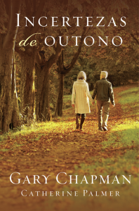 Incertezas de outono (Gary Chapman)